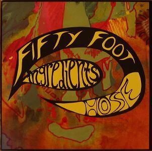 FIFTY FOOT HOSE Ingredients ELECTRONIC PSYCH LP OOP  